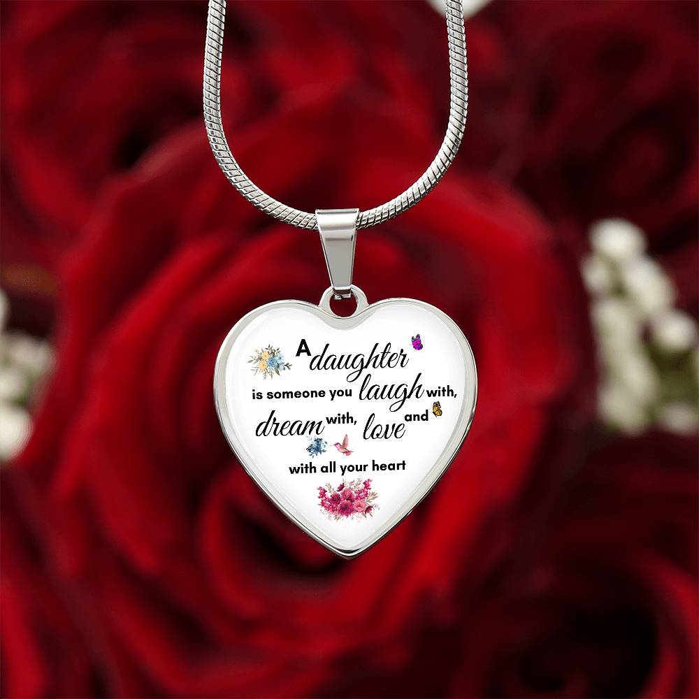 To My Daughter | Is Someone You Laugh | Luxury Graphic Heart Necklace