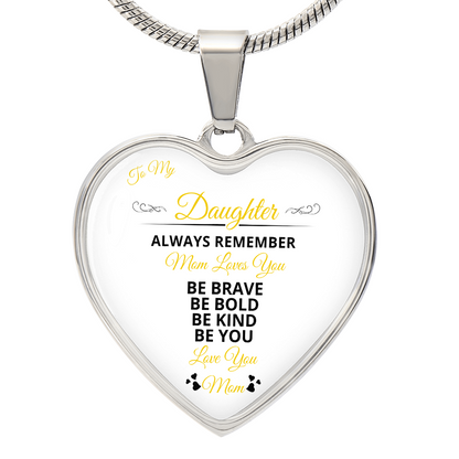 To My Daughter | Always remember Mom Loves You | Luxury Graphic Heart Necklace