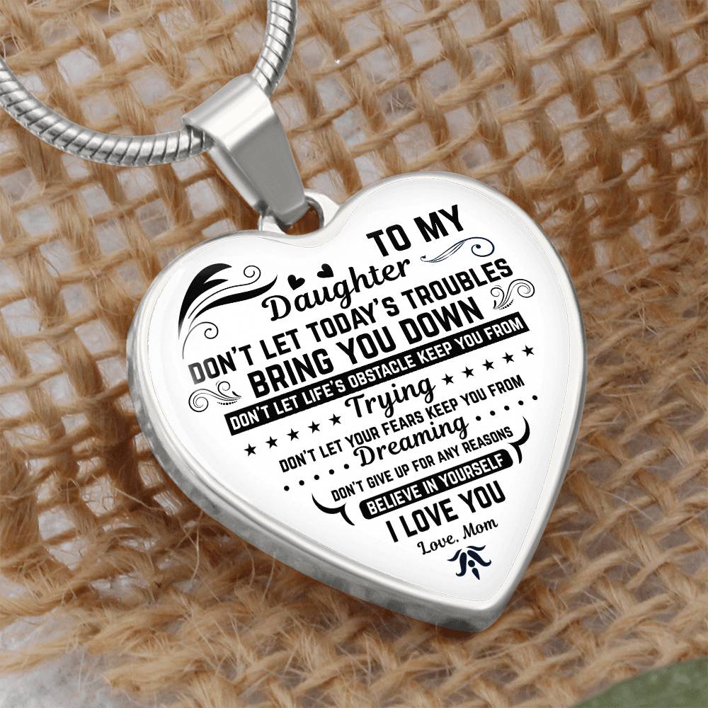 To My Daughter | Don't Let Today | Luxury Graphic Heart Necklace