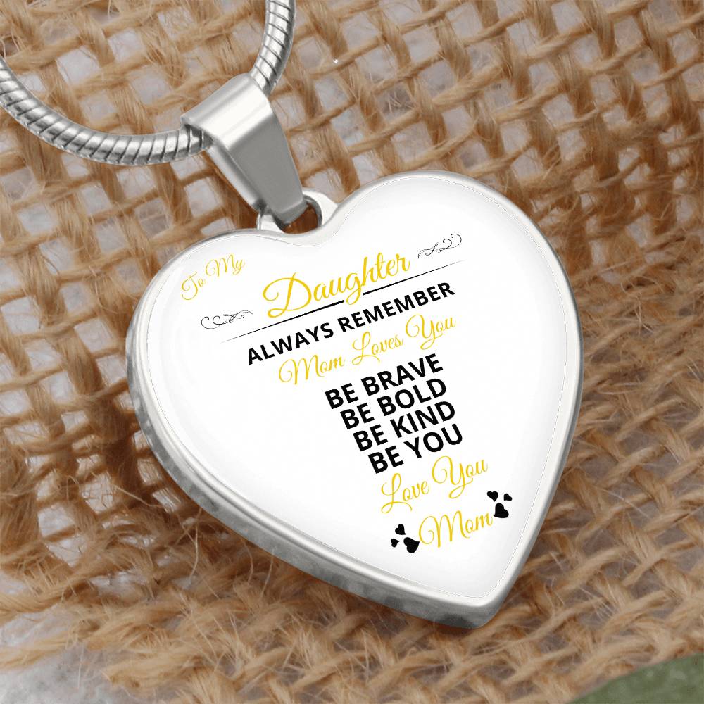 To My Daughter | Always remember Mom Loves You | Luxury Graphic Heart Necklace