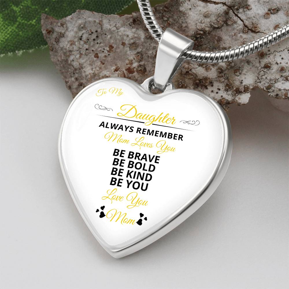 To My Daughter | Always remember Mom Loves You | Luxury Graphic Heart Necklace