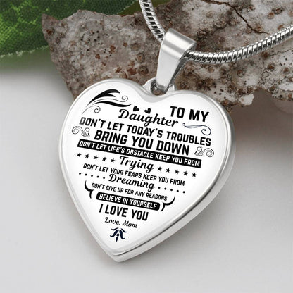 To My Daughter | Don't Let Today | Luxury Graphic Heart Necklace