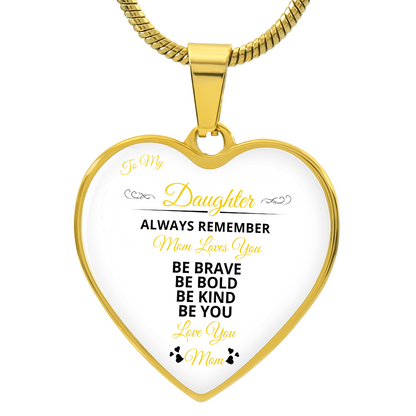 To My Daughter | Always remember Mom Loves You | Luxury Graphic Heart Necklace