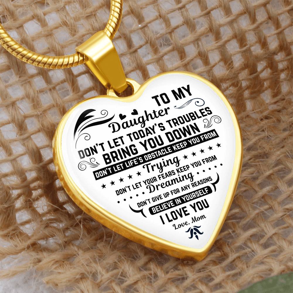 To My Daughter | Don't Let Today | Luxury Graphic Heart Necklace