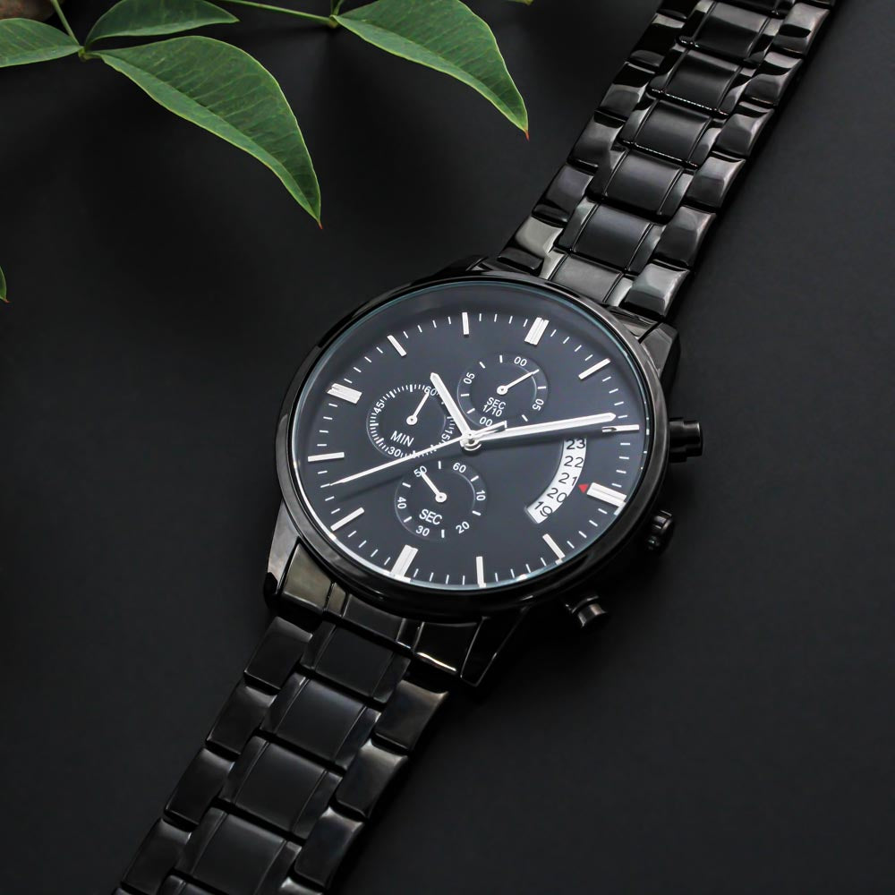To My Father | Dad, Your Strength | Black Chronograph Watch
