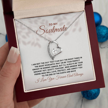 To My Soulmate | I Am Not The Guy | Forever Love Necklace