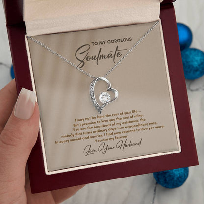 To My Soulmate | I May Not Be Here | Forever Love Necklace