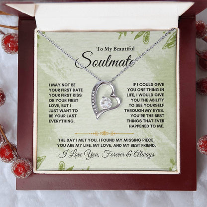 To My Soulmate | I May Not Be | Forever Love Necklace