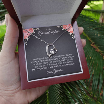 To My Grand Daughter | I Hugged This Little Pendant I Squeezed It Really Tight | Forever Love Necklace
