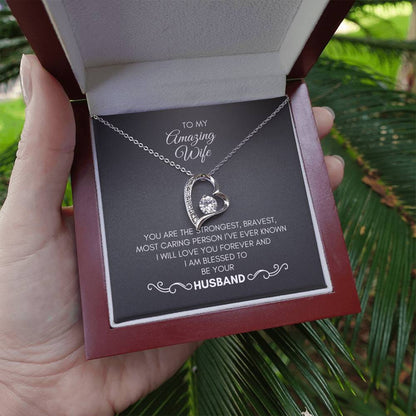 To My Wife | You Are The Strongest, Bravest, Most Caring Person | Forever Love Necklace