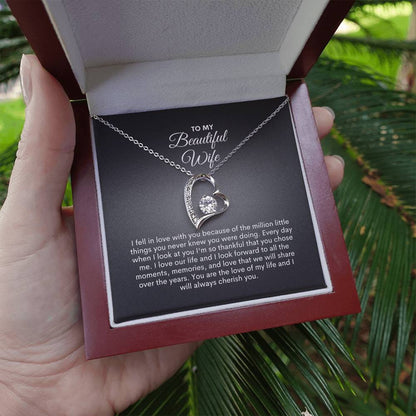 To My Wife | I Feel In Love With You Because Of The Million Little Things | Forever Love Necklace