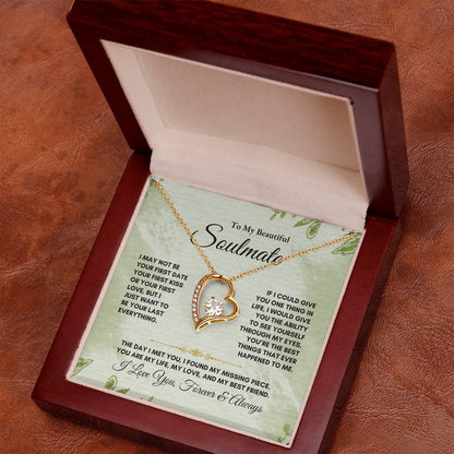 To My Soulmate | I May Not Be | Forever Love Necklace