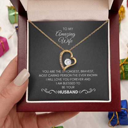 To My Wife | You Are The Strongest, Bravest, Most Caring Person | Forever Love Necklace