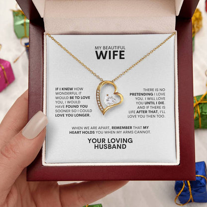 To My Wife | If I knew How Wonderful It Would Be To Love | Forever Love Necklace