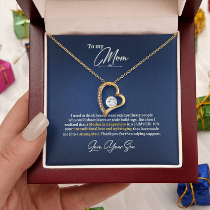 To My Mom | I Used To Think Heroes Were Extraordinary People | Forever Love Necklace