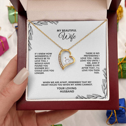 To My Wife | If I knew How Wonderful It Would Be to Love You | Forever Love Necklace