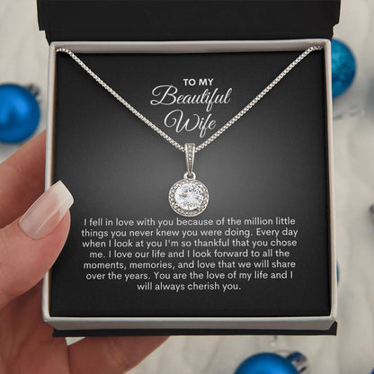 To My Wife | I Fell In Love With You Because  | Eternal Hope Necklace