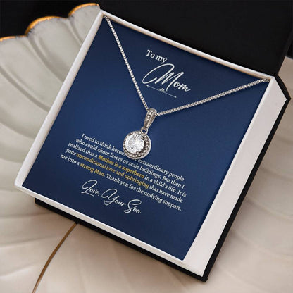 To My Mom | I Used To Think Heroes Were Extraordinary People | Eternal Hope Necklace