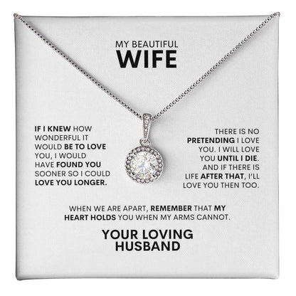 To My Wife | If I KnewHow Wonderful It Would Be | Eternal Hope Necklace
