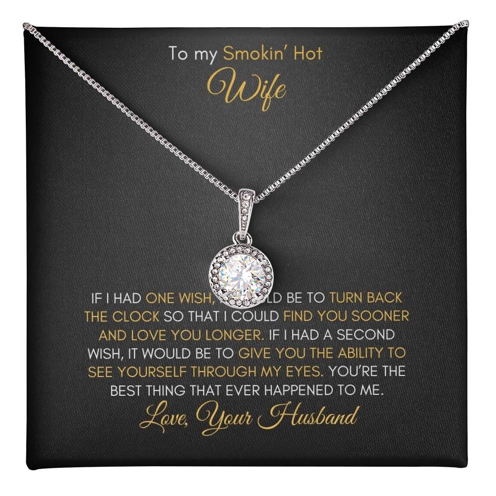 To My Wife | If I Had One Wish | Eternal Hope Necklace