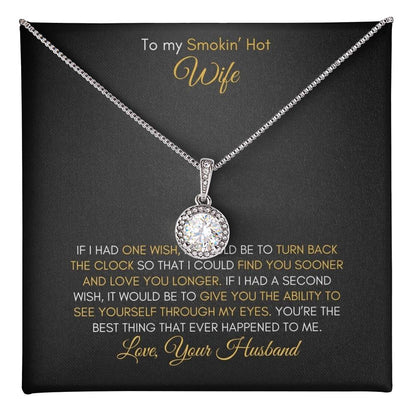 To My Wife | If I Had One Wish | Eternal Hope Necklace