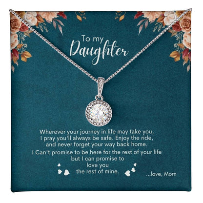 To My Daughter | Wherever You Journey In Life May Take You | Eternal Hope Necklace