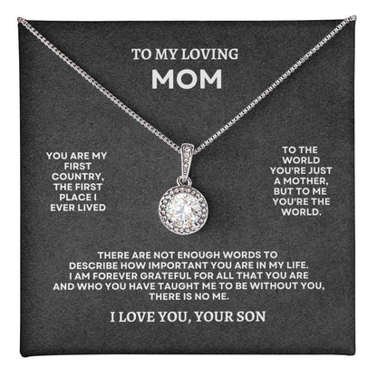 To My Mom | You Are My First Country | Eternal Hope Necklace