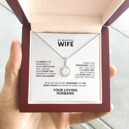 To My Wife | If I KnewHow Wonderful It Would Be | Eternal Hope Necklace