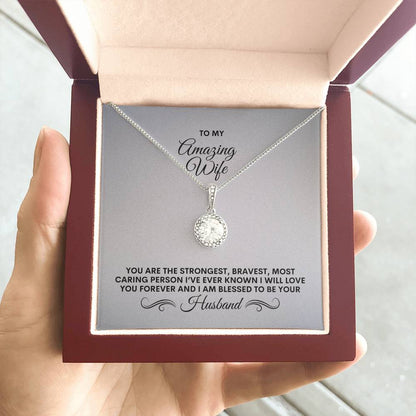 To My Wife | You Are The Strongest, Bravest, Most Caring Person | Eternal Hope Necklace