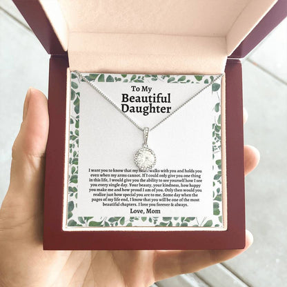 To My Daughter | I Want You To Know That My Heart Walks With You | Eternal Hope Necklace