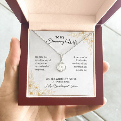 To My Wife | You Have This Incredible Way Of Taking | Eternal Hope Necklace