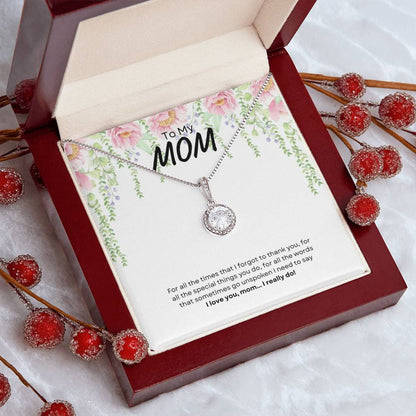 To My Mom | For All The Times That I Forgot To Thank You | Eternal Hope Necklace