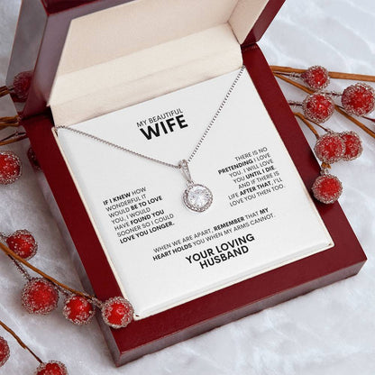 To My Wife | If I KnewHow Wonderful It Would Be | Eternal Hope Necklace