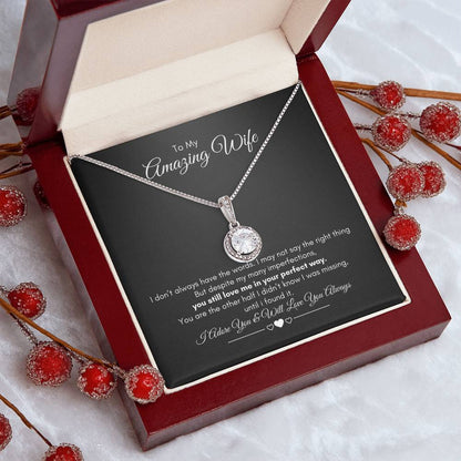 To My Wife | I Don't Always Have The Words | Eternal Hope Necklace