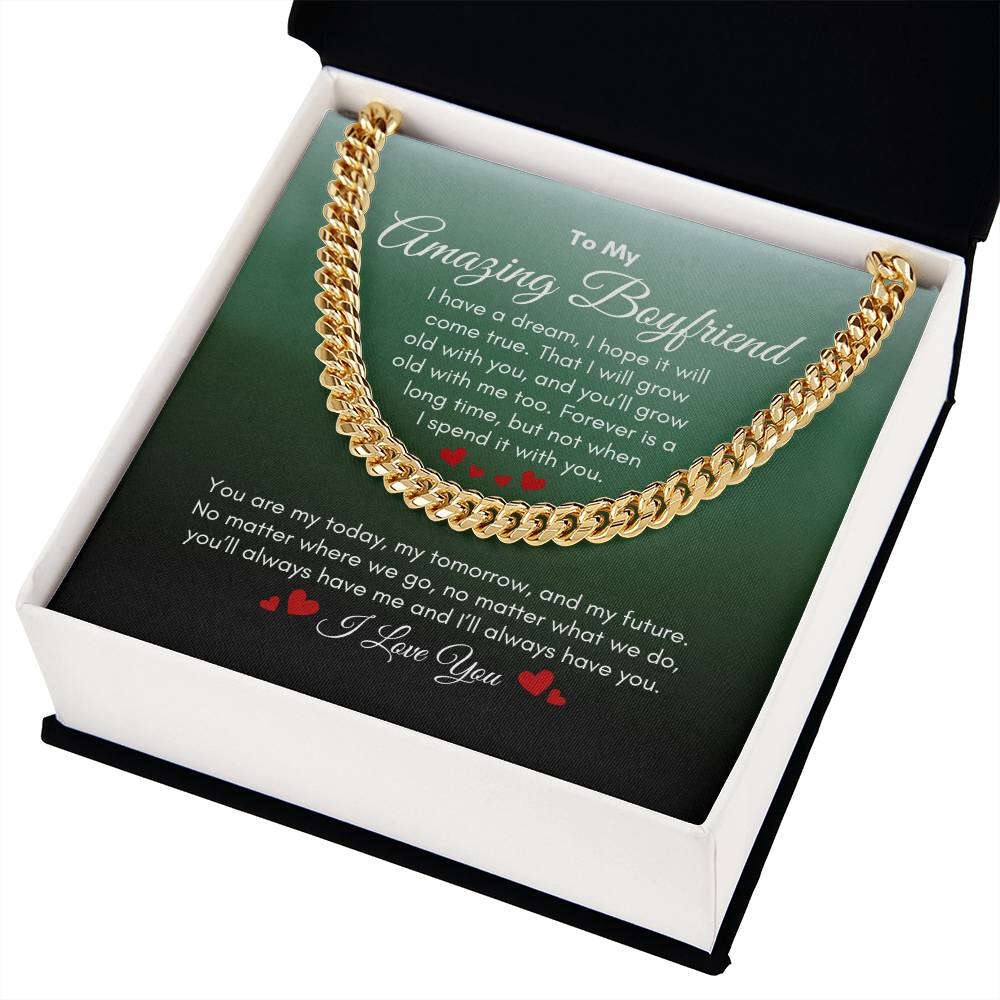 To My Boyfriend | I Have A Dream | Cuban Link Chain