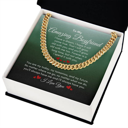 To My Boyfriend | I Have A Dream | Cuban Link Chain