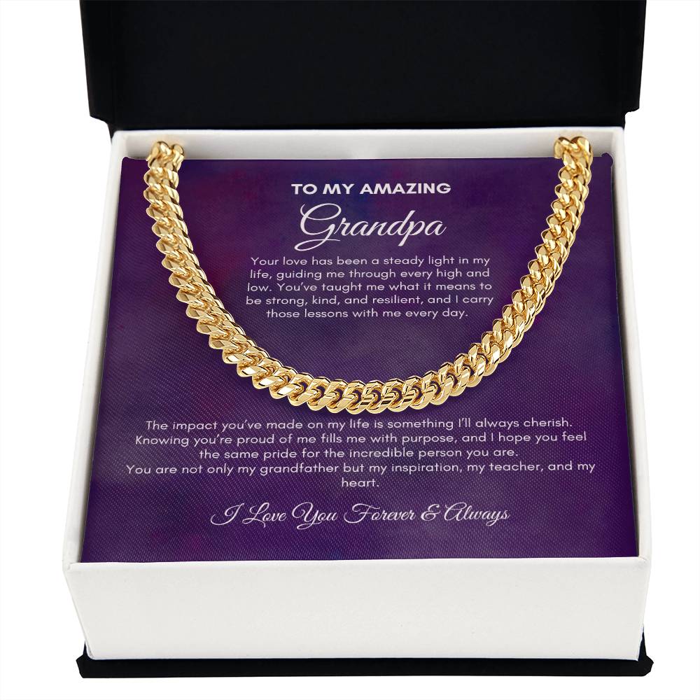 To My Grandpa | Your Love Has Been A Steady Light | Cuban Link Chain