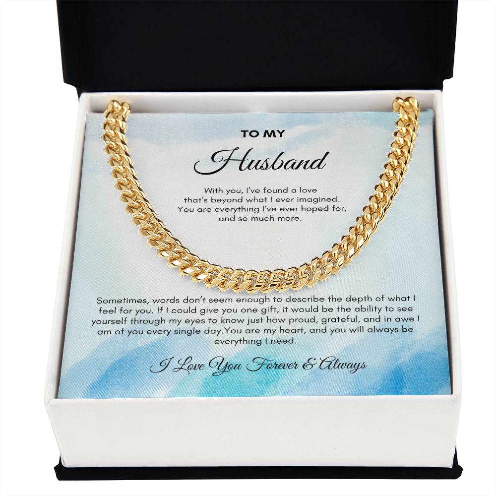 To My Husband | With You, I've Found A Love | Cuban Link Chain