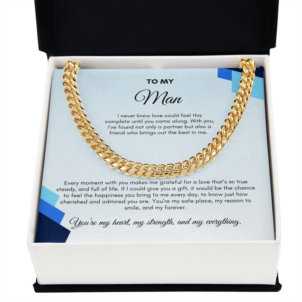 To My Man | I Never Knew Love Could Feel This Complete | Cuban Link Chain