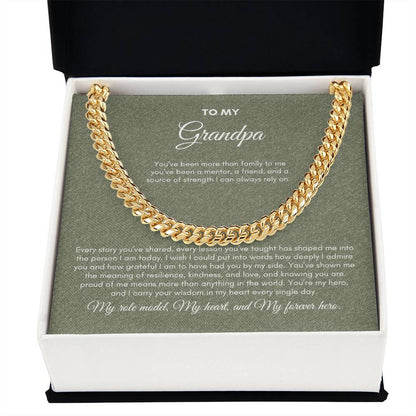 To My Grandpa | You've Been More Than Family To Me | Cuban Link Chain