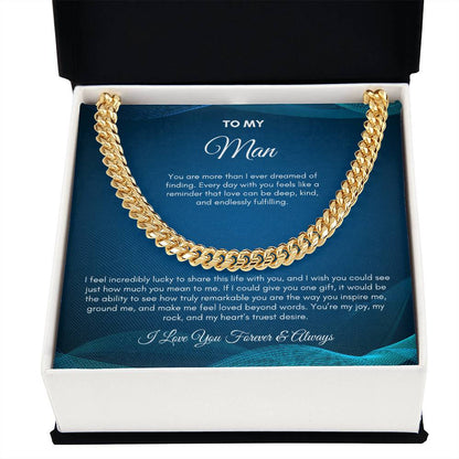 To My Man | You Are More Than I Ever Dreamed | Cuban Link Chain