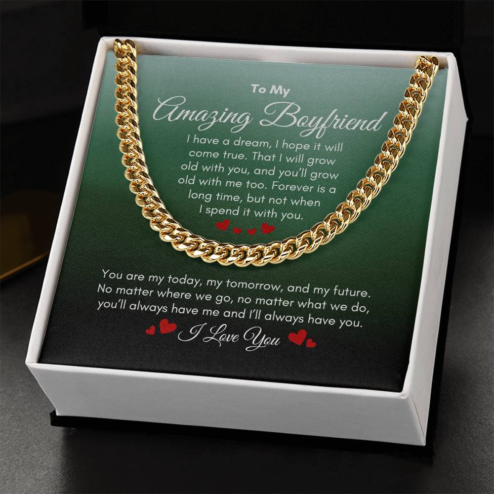 To My Boyfriend | I Have A Dream | Cuban Link Chain