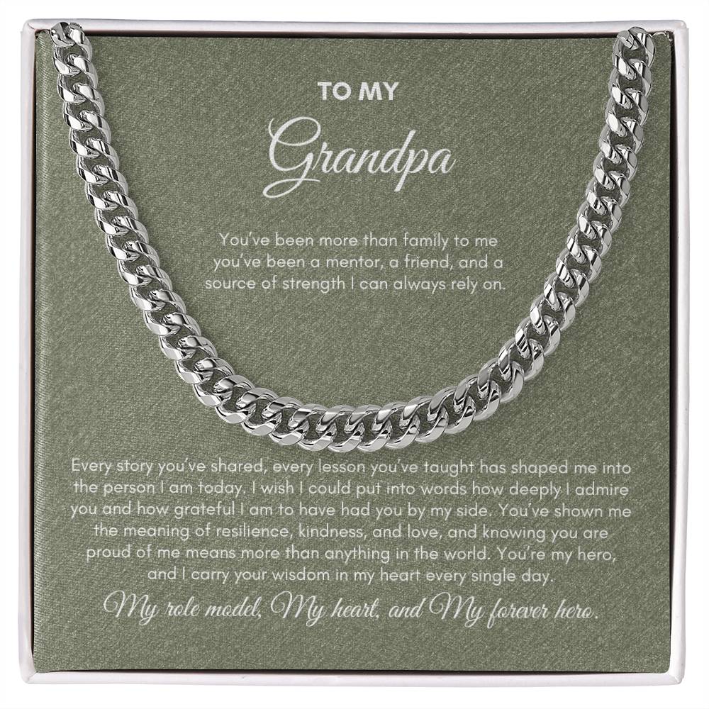 To My Grandpa | You've Been More Than Family To Me | Cuban Link Chain