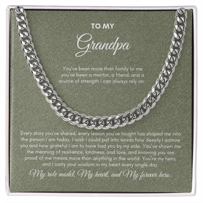 To My Grandpa | You've Been More Than Family To Me | Cuban Link Chain
