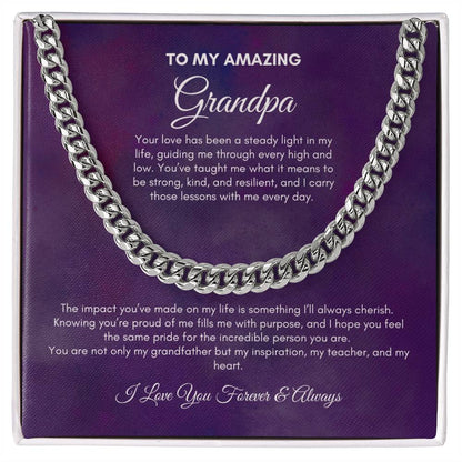 To My Grandpa | Your Love Has Been A Steady Light | Cuban Link Chain