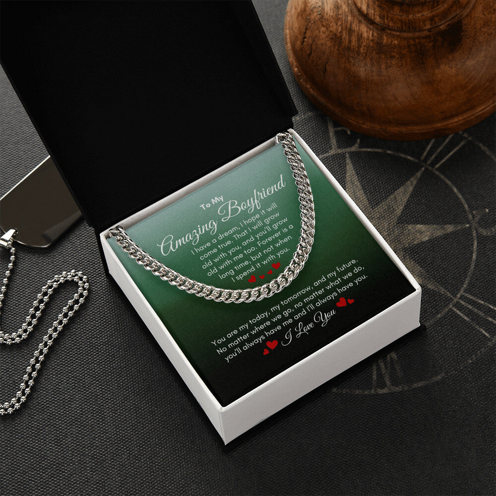 To My Boyfriend | I Have A Dream | Cuban Link Chain