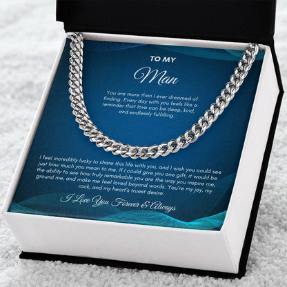 To My Man | You Are More Than I Ever Dreamed | Cuban Link Chain