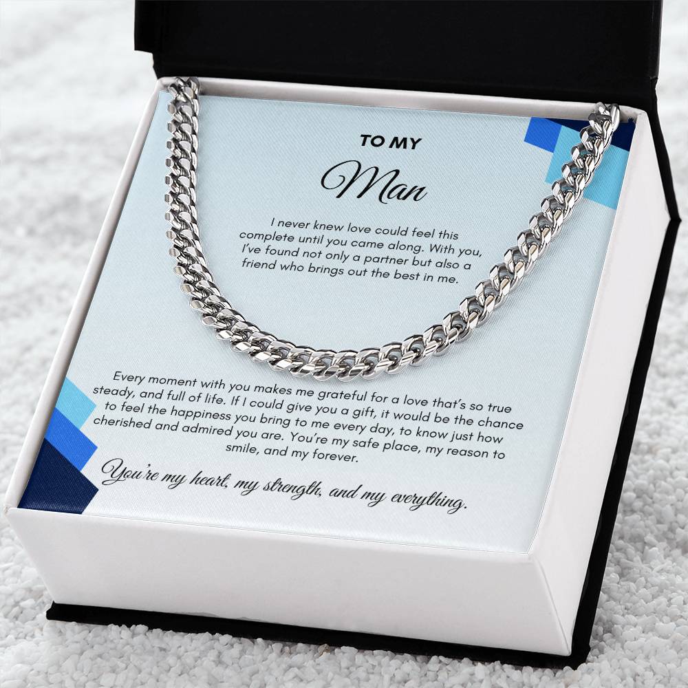To My Man | I Never Knew Love Could Feel This Complete | Cuban Link Chain
