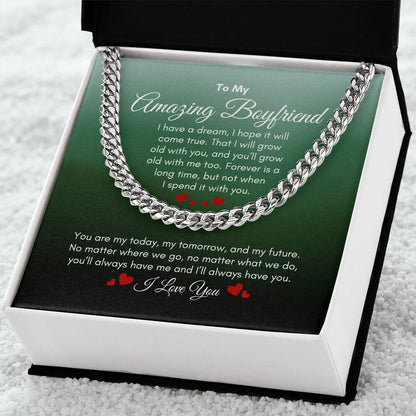 To My Boyfriend | I Have A Dream | Cuban Link Chain