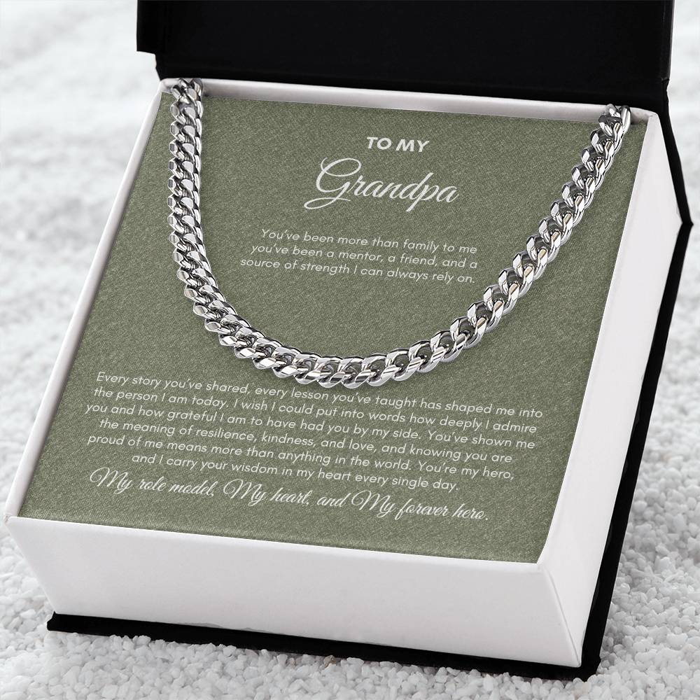 To My Grandpa | You've Been More Than Family To Me | Cuban Link Chain